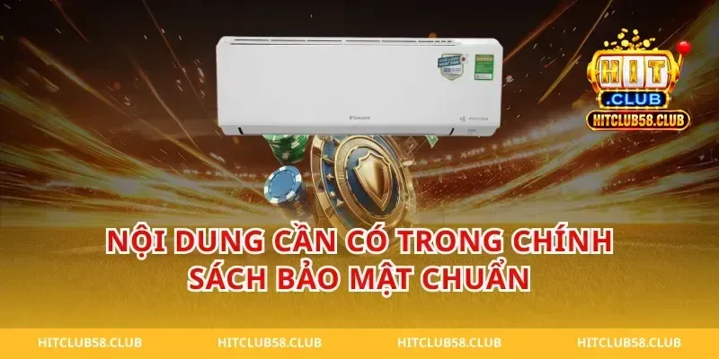 Nội dung cần có trong chính sách bảo mật chuẩn