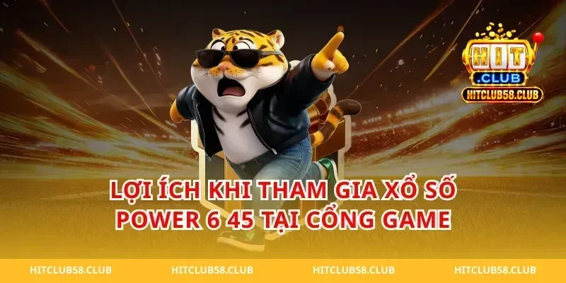 Lợi Ích Khi Tham Gia Xổ Số Power 6 45 Tại Cổng Game